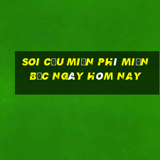 soi cầu miễn phí miền bắc ngày hôm nay