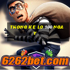 thong ke lo 100 ngay