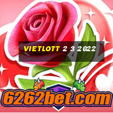 vietlott 2 3 2022