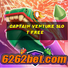 captain venture slot free