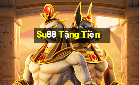 Su88 Tặng Tiền