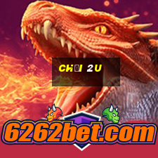 chơi 2u