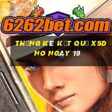 THỐNG KÊ KẾT QUẢ XSDNO ngày 19