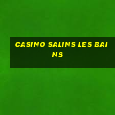 casino salins les bains