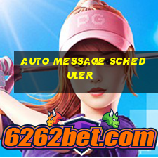 auto message scheduler