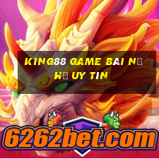 King88 Game Bài Nổ Hũ Uy Tín