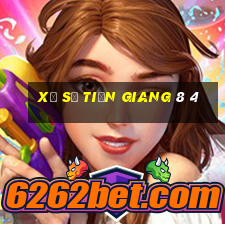 xổ số tiền giang 8 4