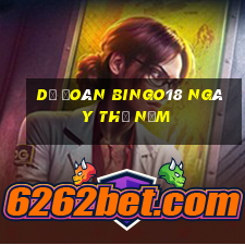 Dự Đoán Bingo18 ngày thứ năm