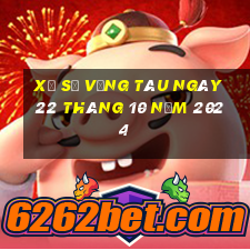 xổ số vũng tàu ngày 22 tháng 10 năm 2024