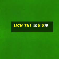 lich thi đâu u19