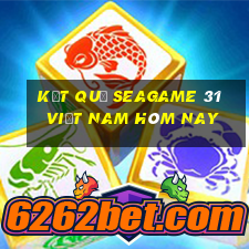 kết quả seagame 31 việt nam hôm nay