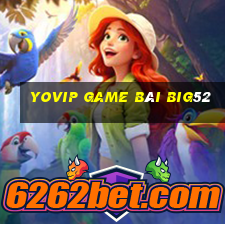 Yovip Game Bài Big52