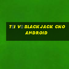 Tải về Blackjack cho Android