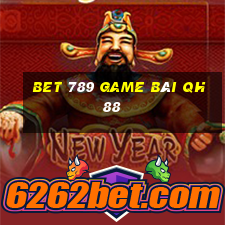 Bet 789 Game Bài Qh88