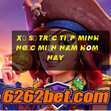 xổ số trực tiếp minh ngọc miền nam hôm nay