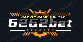 Bayvip Game Bài 777