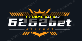 tải game bài b52