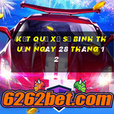 kết quả xổ số bình thuận ngày 28 tháng 12