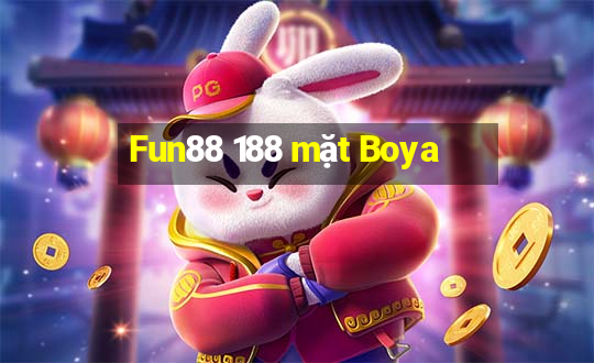 Fun88 188 mặt Boya