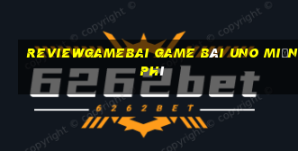 Reviewgamebai Game Bài Uno Miễn Phí