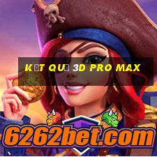 kết quả 3d pro max