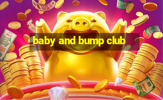 baby and bump club