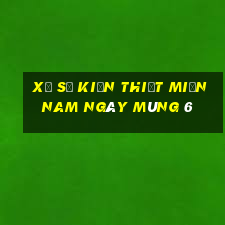 xổ số kiến thiết miền nam ngày mùng 6