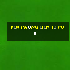 văn phòng điện tử po8