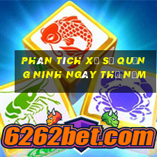 Phân tích xổ số quảng ninh ngày thứ năm