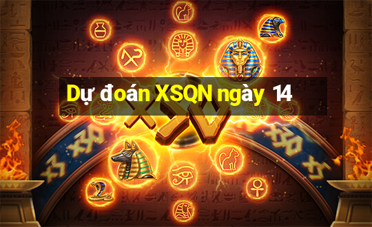 Dự đoán XSQN ngày 14