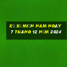 xổ số miền nam ngày 7 tháng 12 năm 2024