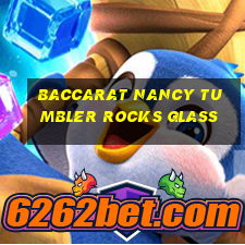 baccarat nancy tumbler rocks glass