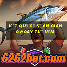 kết quả xổ số an giang ngày thứ năm