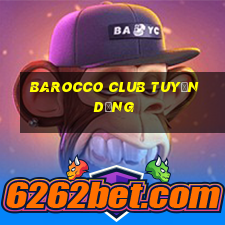 barocco club tuyển dụng