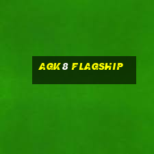 agk8 flagship