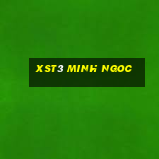 xst3 minh ngoc