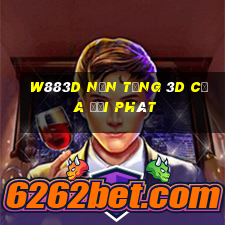 W883d Nền tảng 3d của đại phát