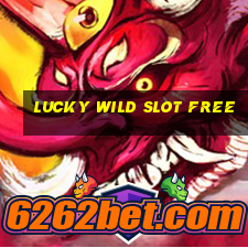 lucky wild slot free