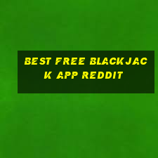 best free blackjack app reddit