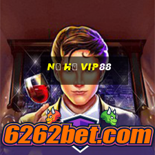 nổ hũ vip88