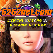 lịch thi đấu bóng đá v league việt nam