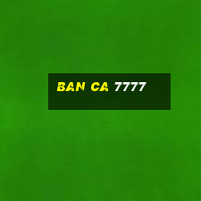 ban ca 7777