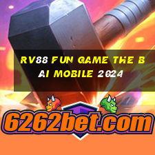 Rv88 Fun Game The Bài Mobile 2024