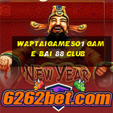 Waptaigameso1 Game Bài 88 Club