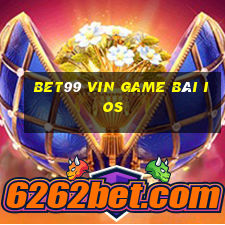 Bet99 Vin Game Bài Ios