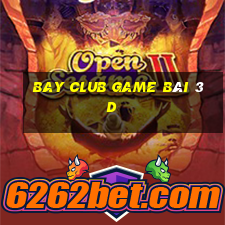 Bay Club Game Bài 3D