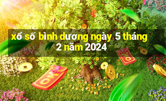 xổ số bình dương ngày 5 tháng 2 năm 2024