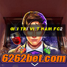 Giải trí Việt nam fc2