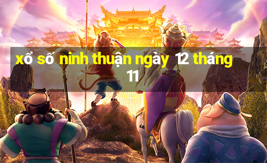 xổ số ninh thuận ngày 12 tháng 11