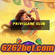 privillage club